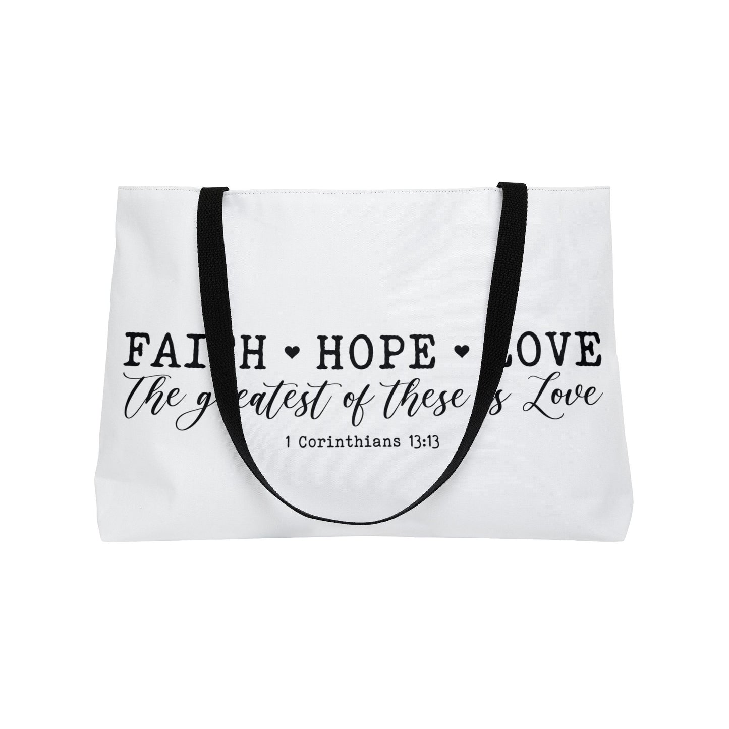 Faith Hope Love Weekender Tote Bag