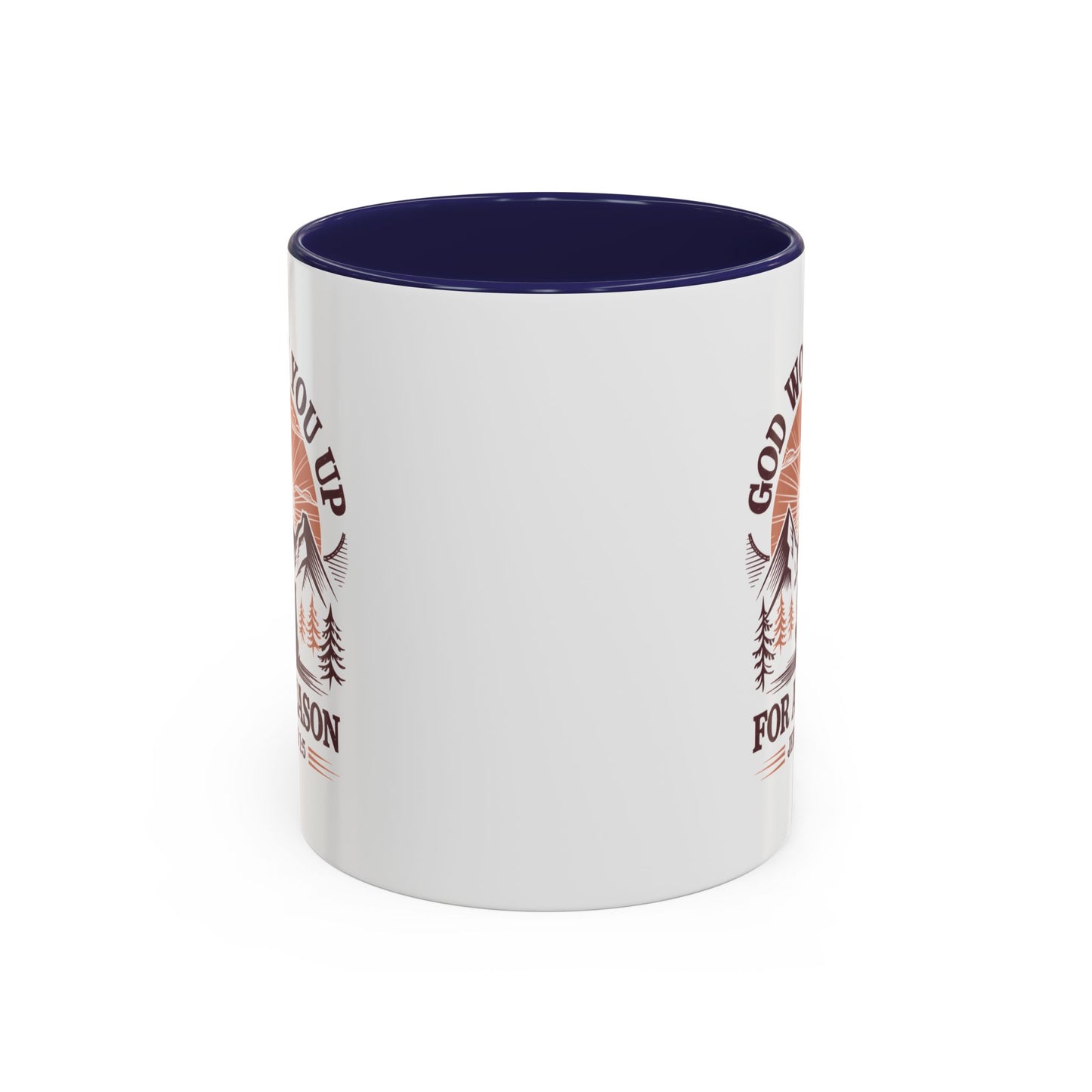 God Woke You Up For a Reason Accent Coffee Mug
