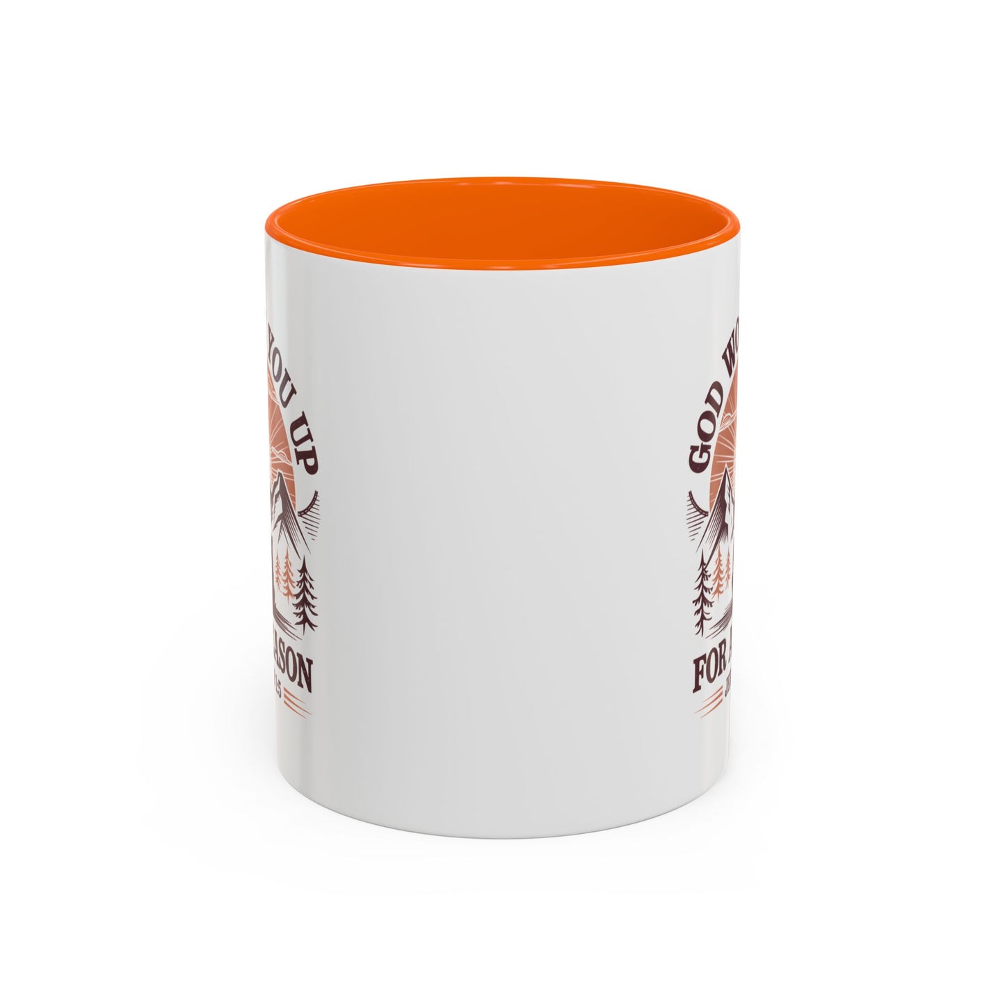 God Woke You Up For a Reason Accent Coffee Mug