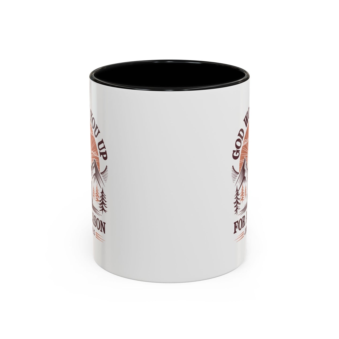 God Woke You Up For a Reason Accent Coffee Mug