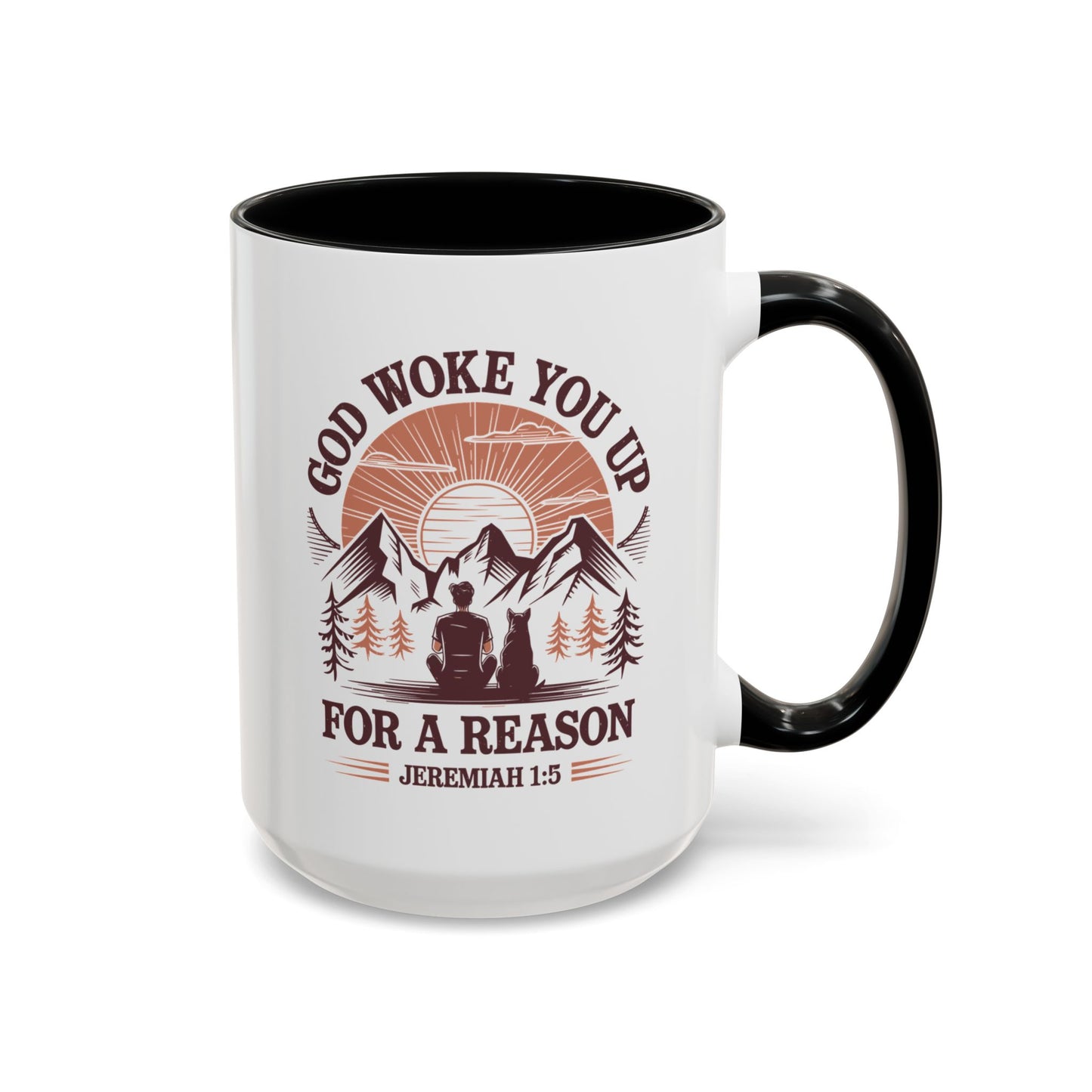 God Woke You Up For a Reason Accent Coffee Mug