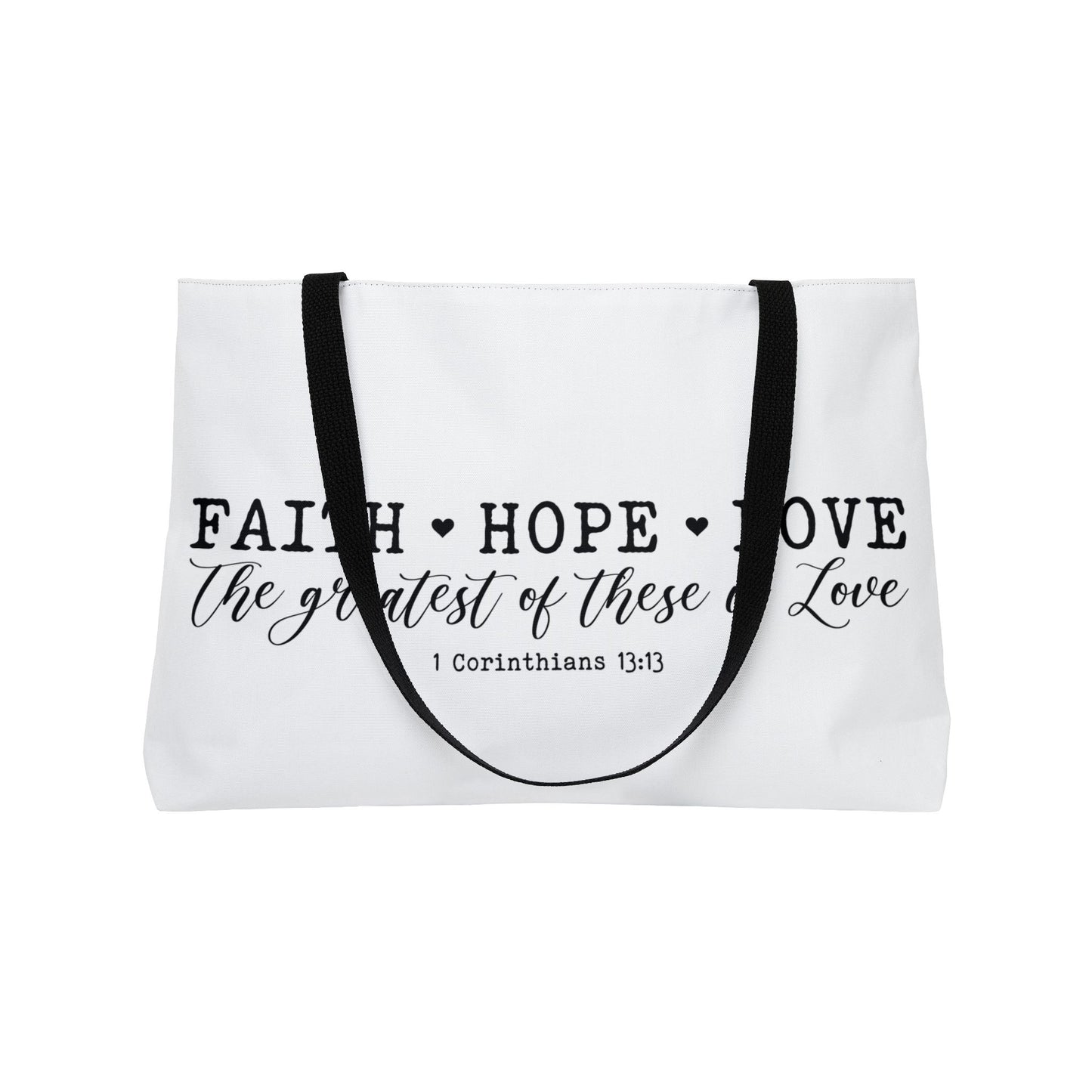 Faith Hope Love Weekender Tote Bag