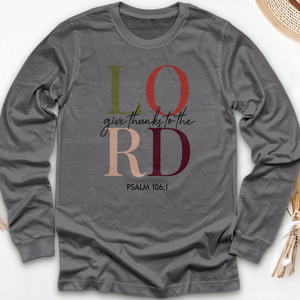 Give Thanks to the Lord Long Sleeve Tee