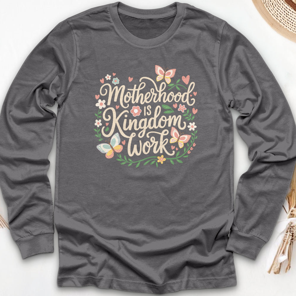 Motherhood is Kingdom Work Long Sleeve Tee