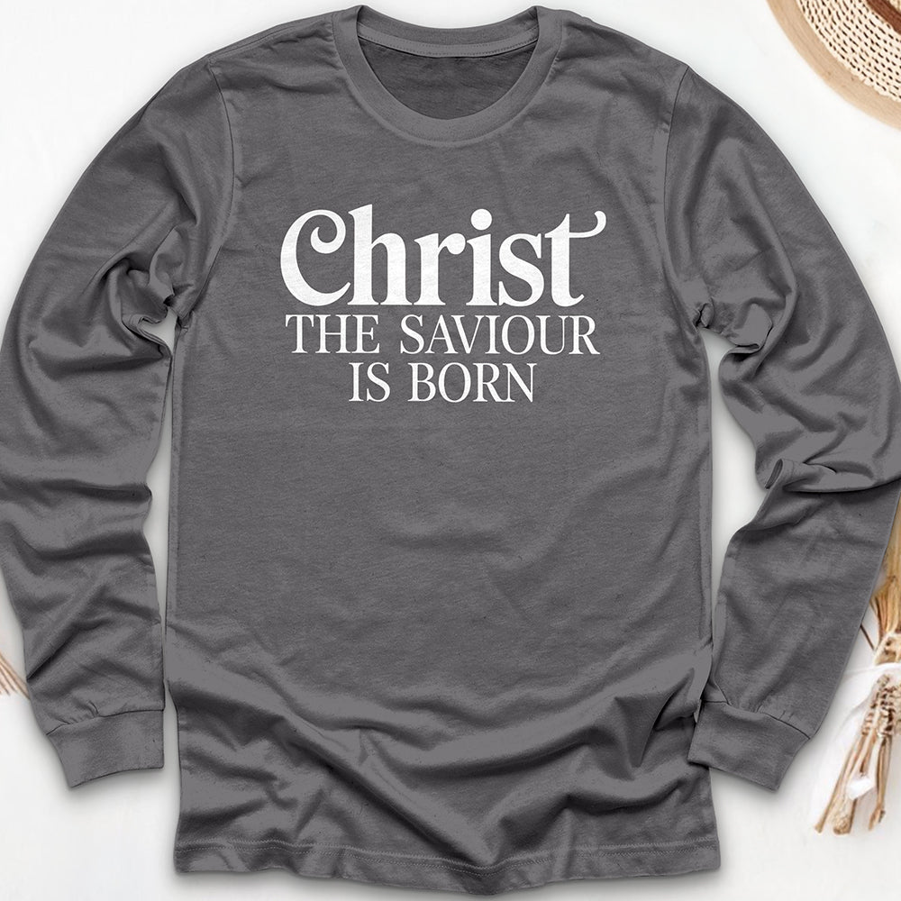 Christ the Saviour is Born Long Sleeve Tee