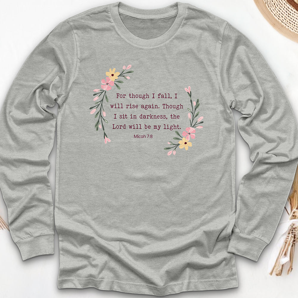 For Though I Fall Long Sleeve Tee