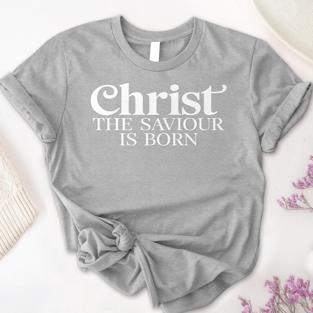 Christ the Saviour is Born Tee
