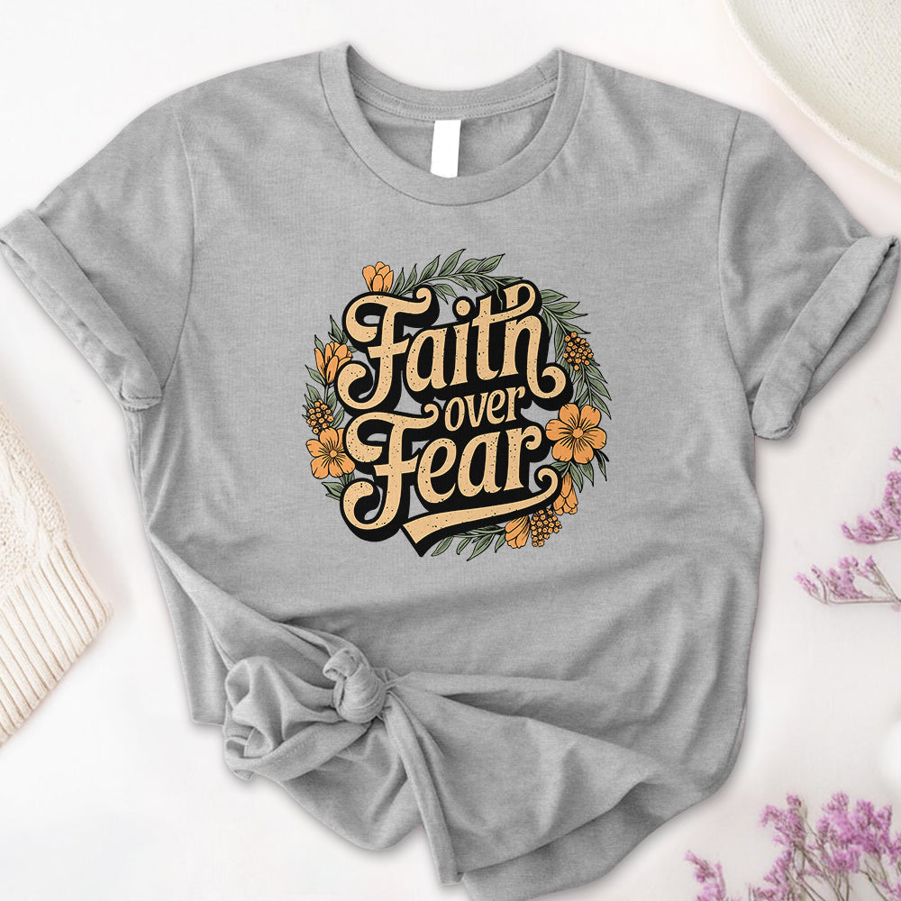 Faith Over Fear Tee