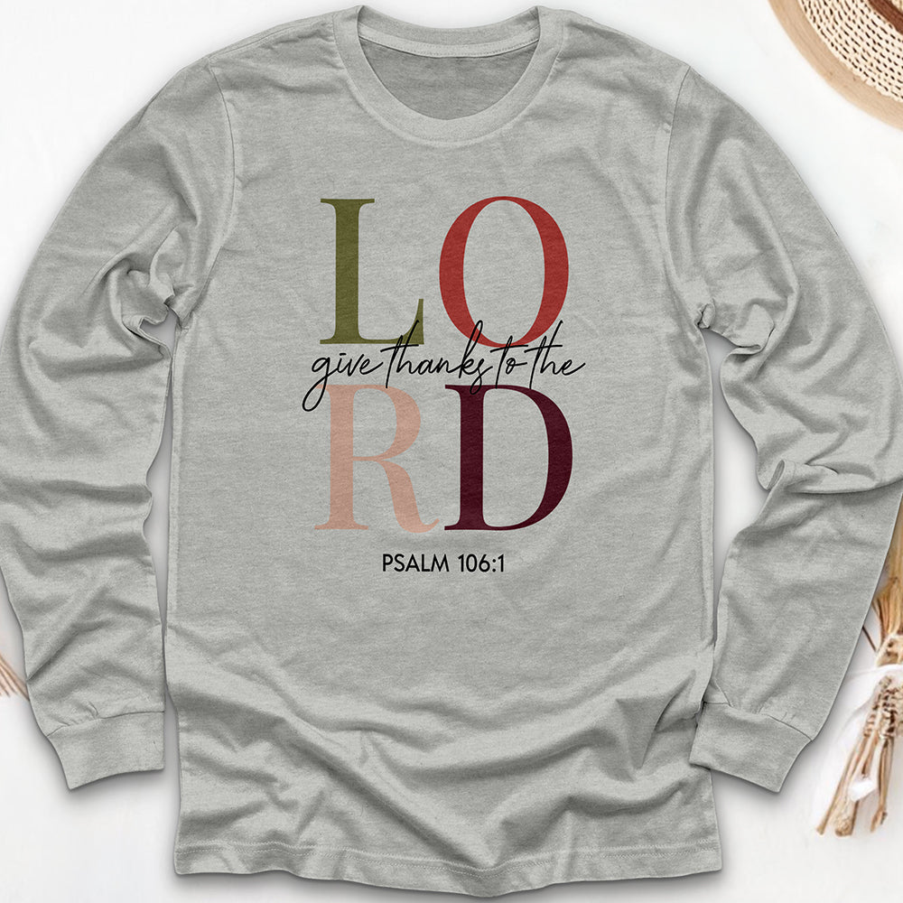 Give Thanks to the Lord Long Sleeve Tee