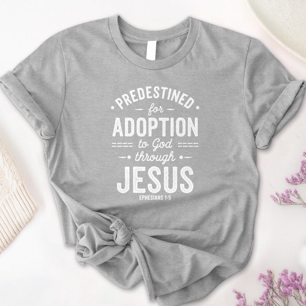 Predestined for Adoption 2 Tee