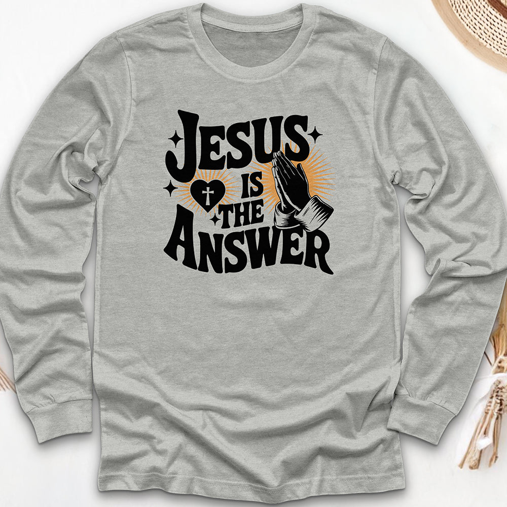 Jesus Is The Answer Long Sleeve Tee