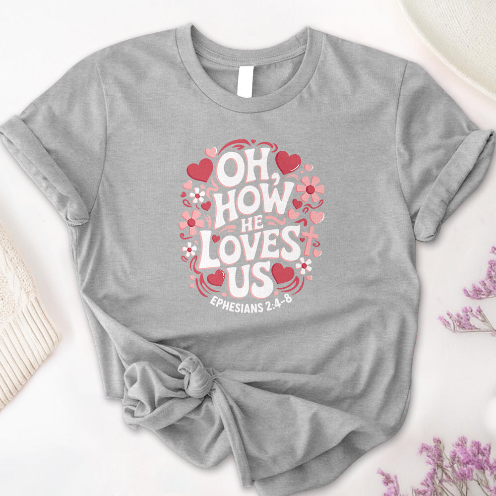 Oh, How He Loves Us Tee - First Edition