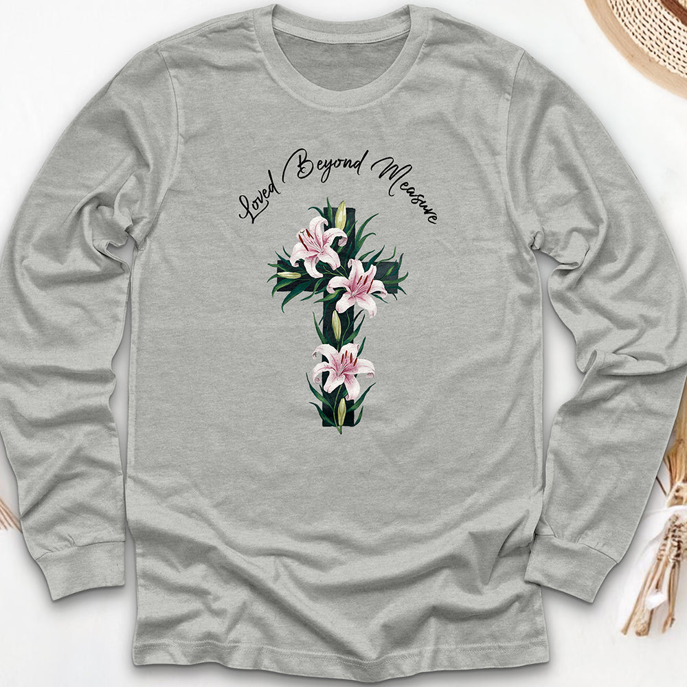 Loved Beyond Measure Long Sleeve Tee