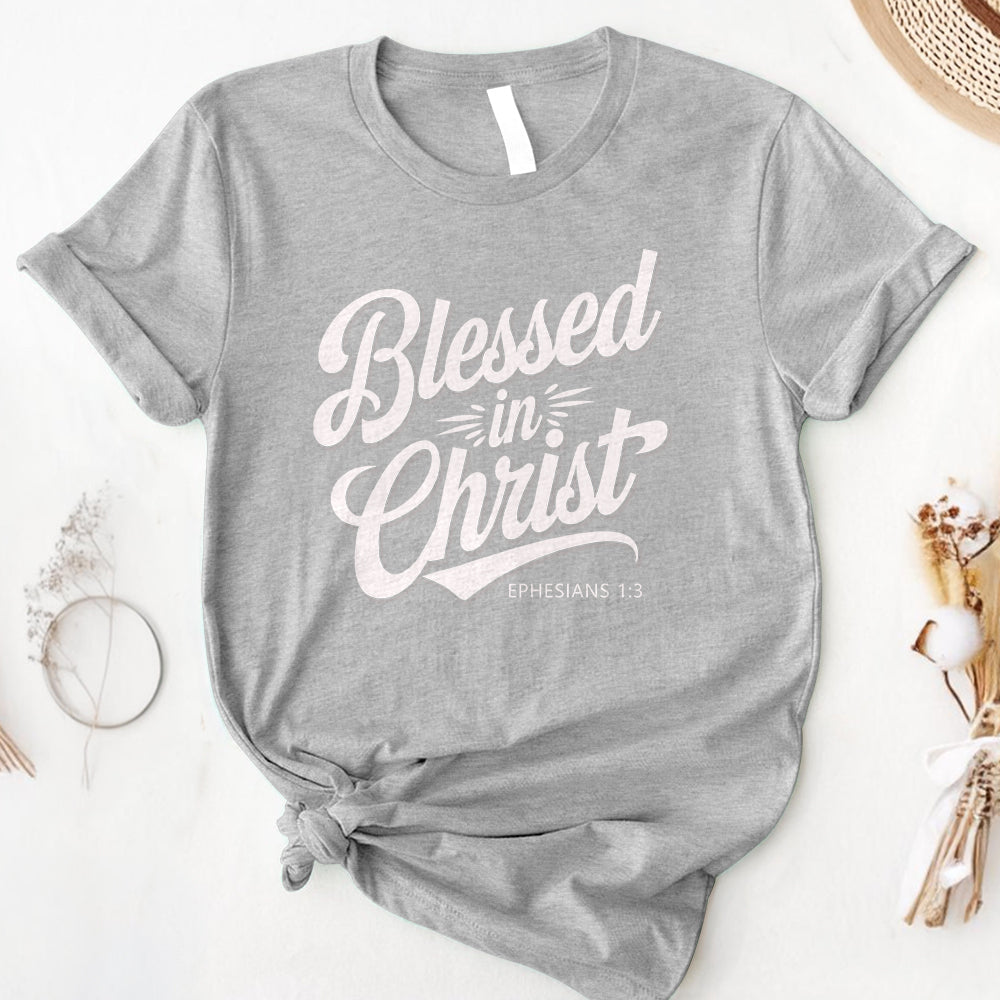 Blessed In Christ Tee