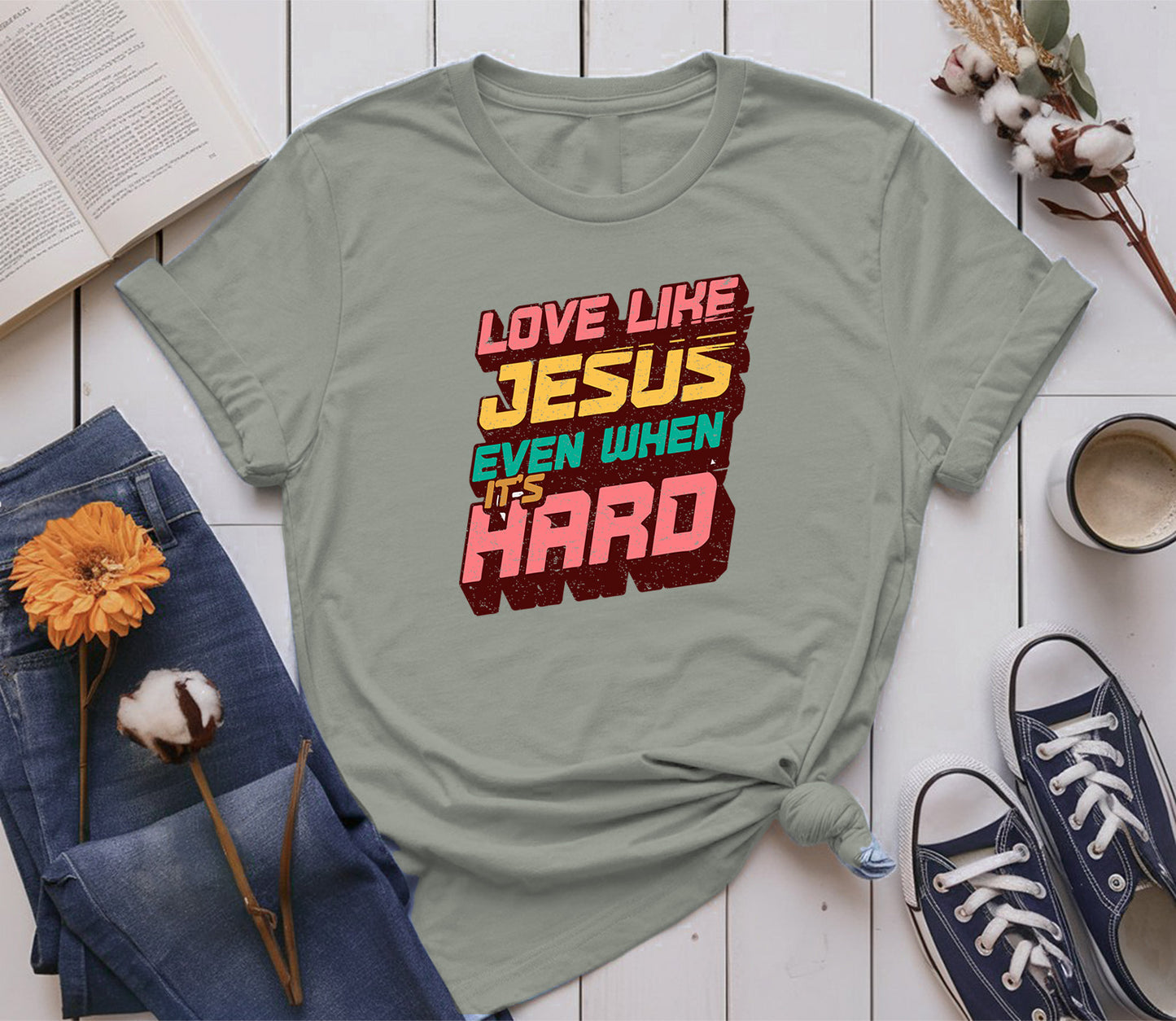 Love Like Jesus, Even When It’s Hard