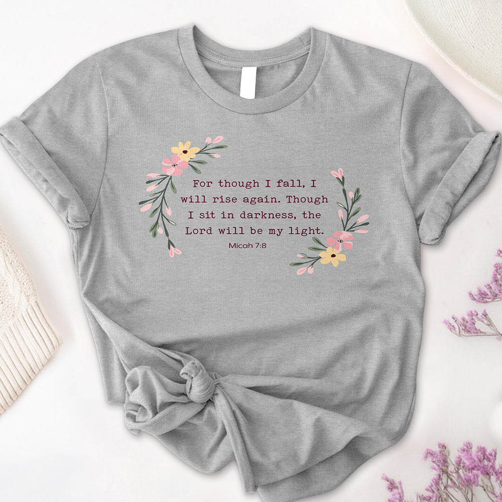 For Though I Fall Tee