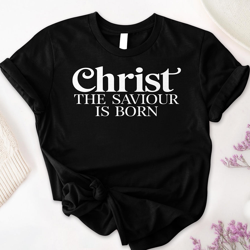 Christ the Saviour is Born Tee