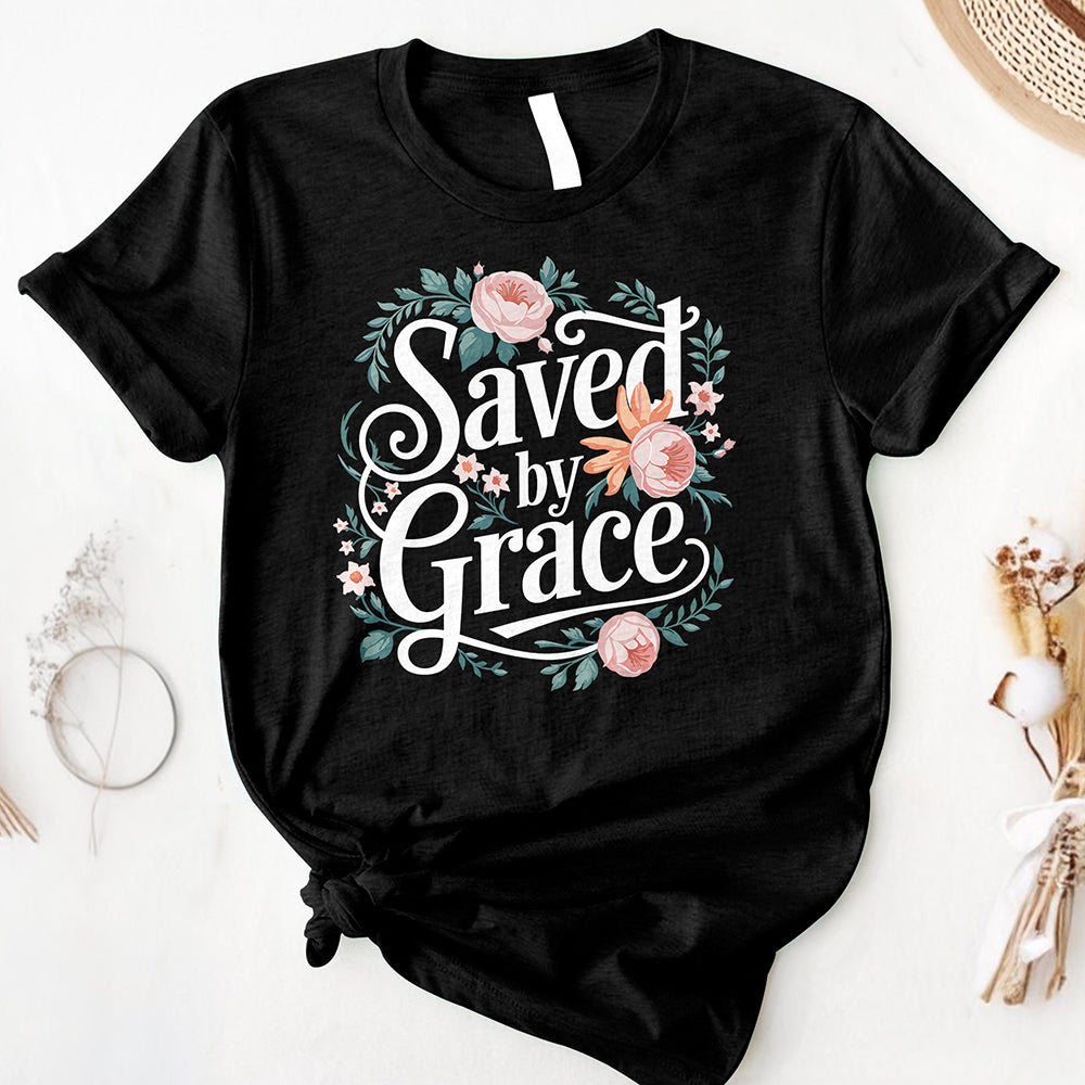Saved By Grace Tee