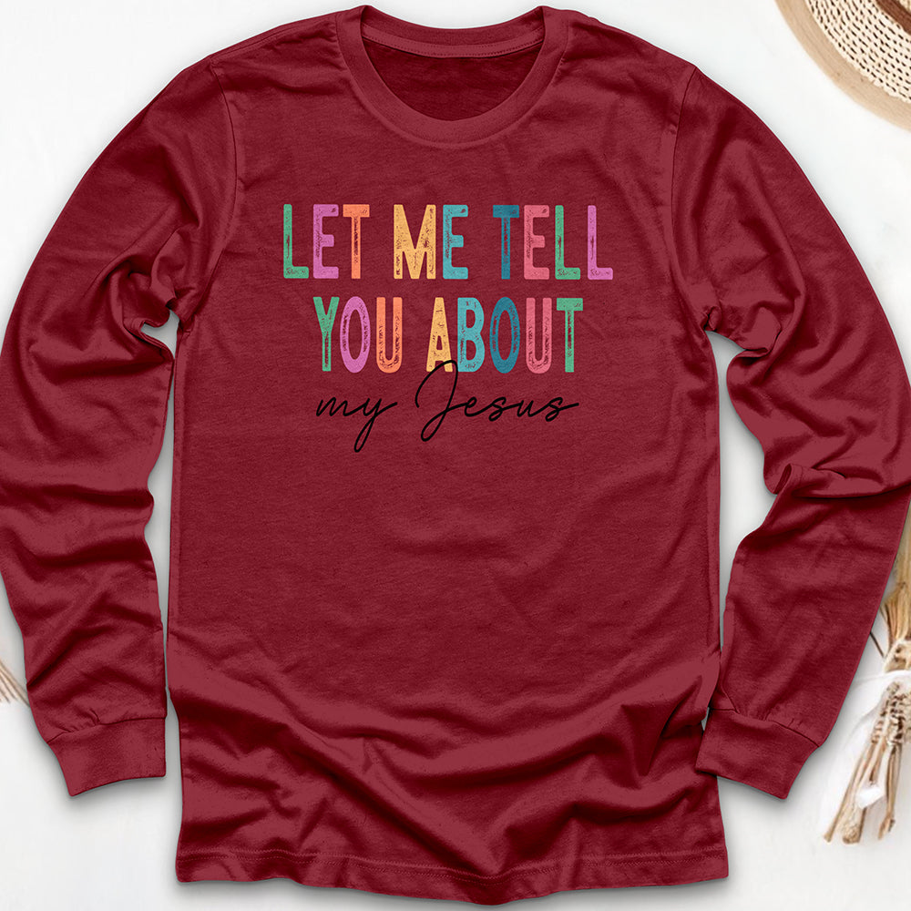 My Jesus Story Long Sleeve Tee