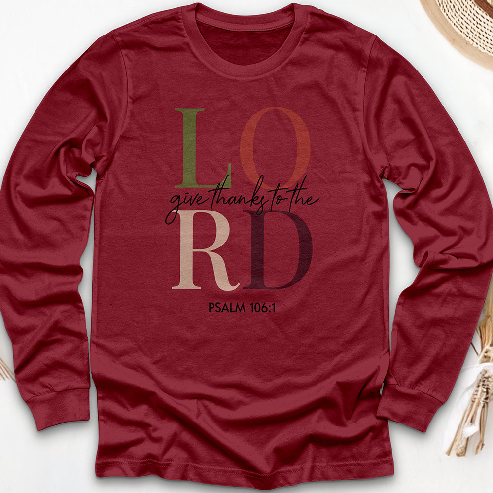 Give Thanks to the Lord Long Sleeve Tee