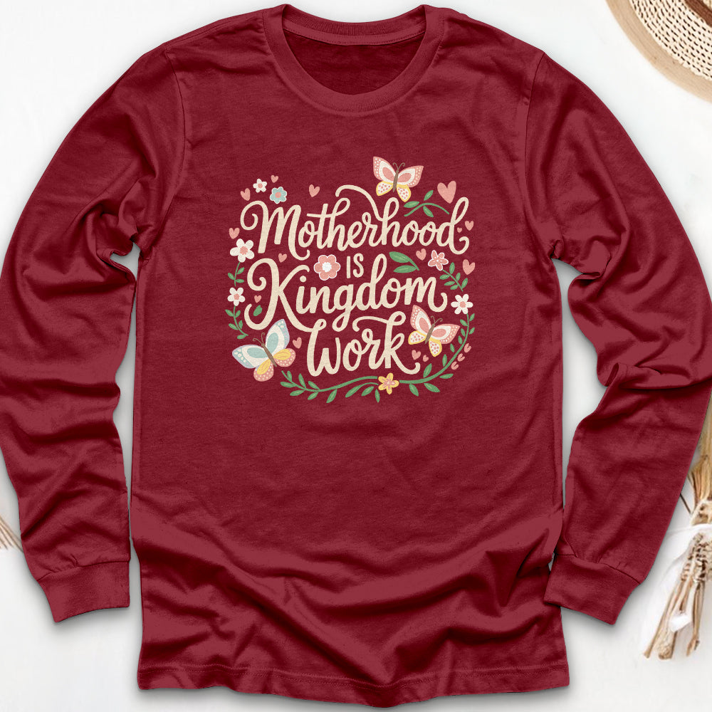 Motherhood is Kingdom Work Long Sleeve Tee
