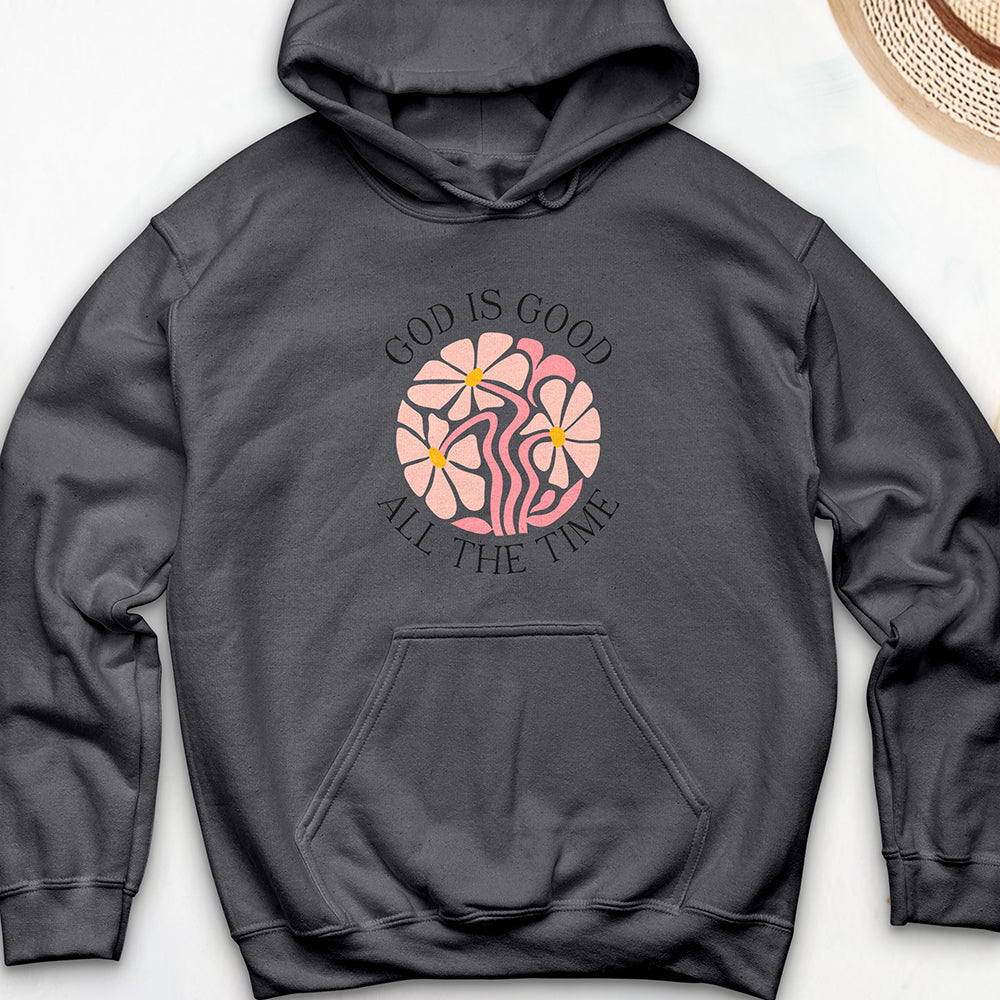 God Is Good All The Time Hooded Sweatshirt