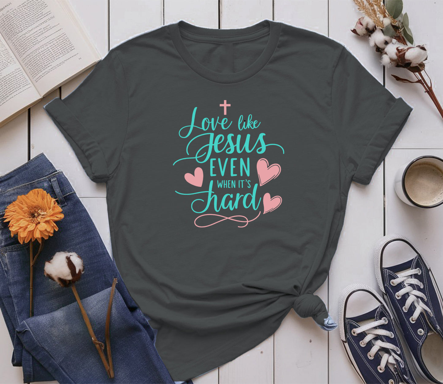 Love Like Jesus, Even When It’s Hard