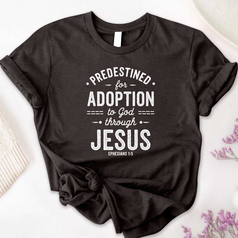 Predestined for Adoption 2 Tee