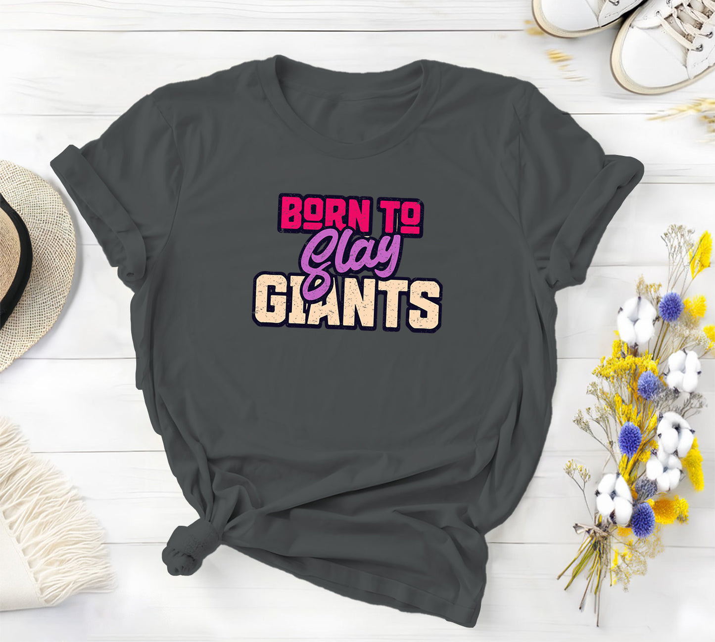 Born to Slay Giants