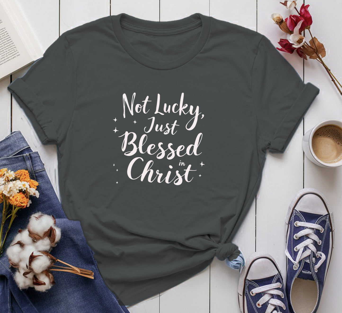 Not Lucky, Just Blessed In Christ
