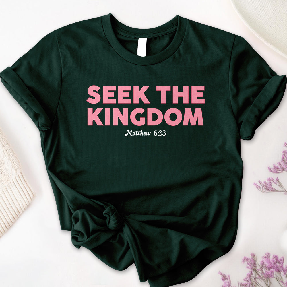 Seek The Kingdom Tee