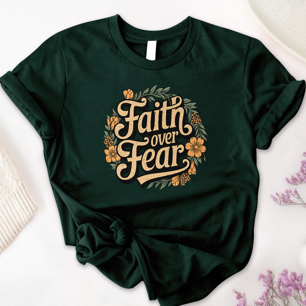 Faith Over Fear Tee
