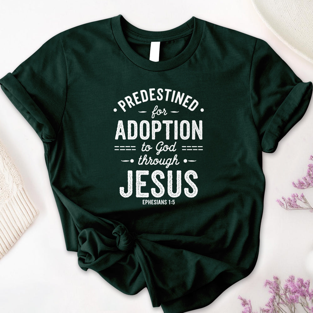 Predestined for Adoption 2 Tee
