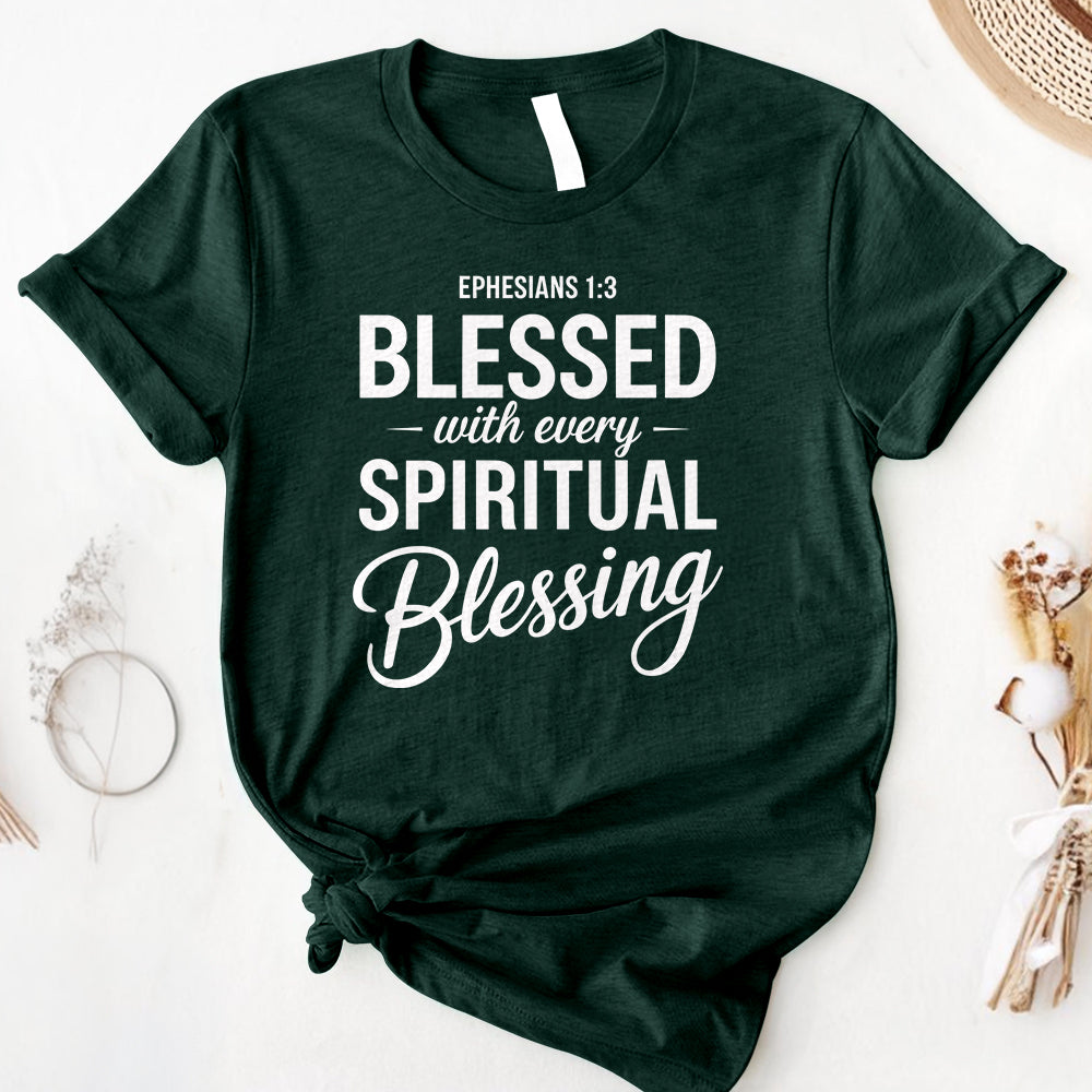 Blessed With Every Spiritual Blessing Tee