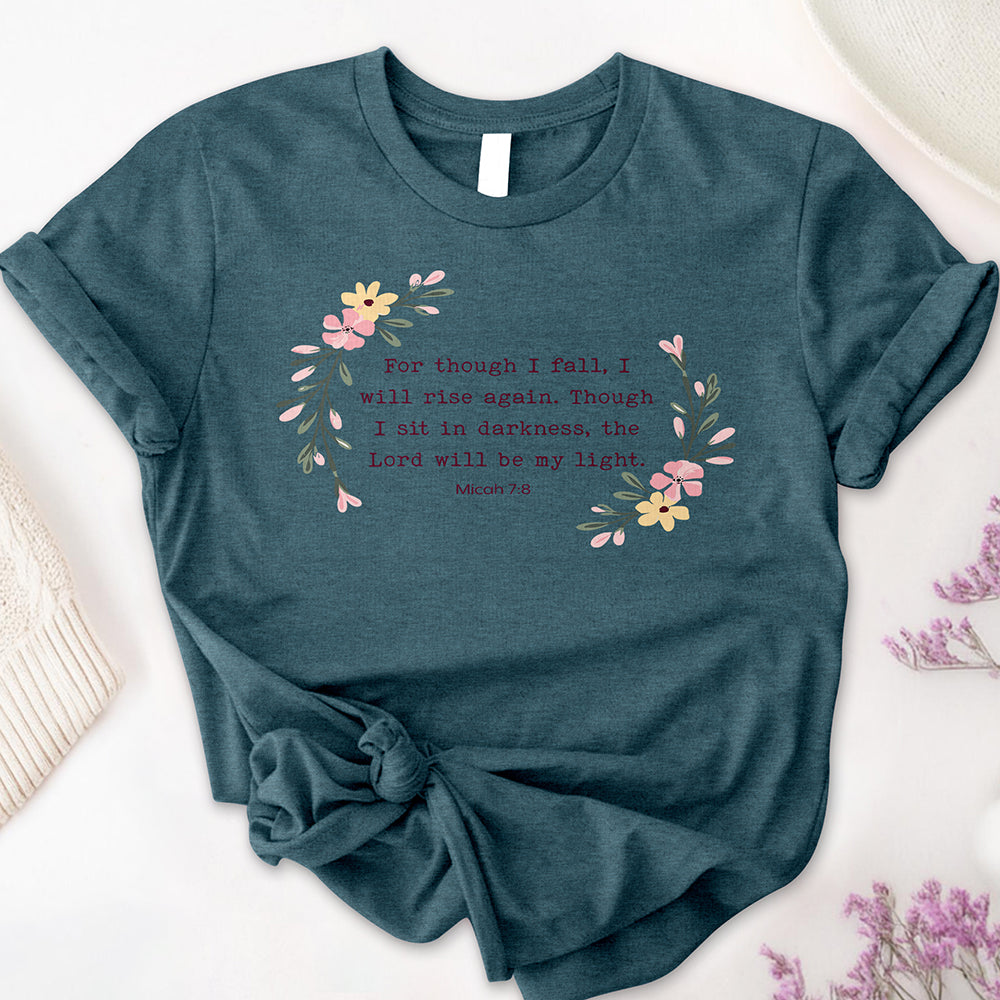 For Though I Fall Tee