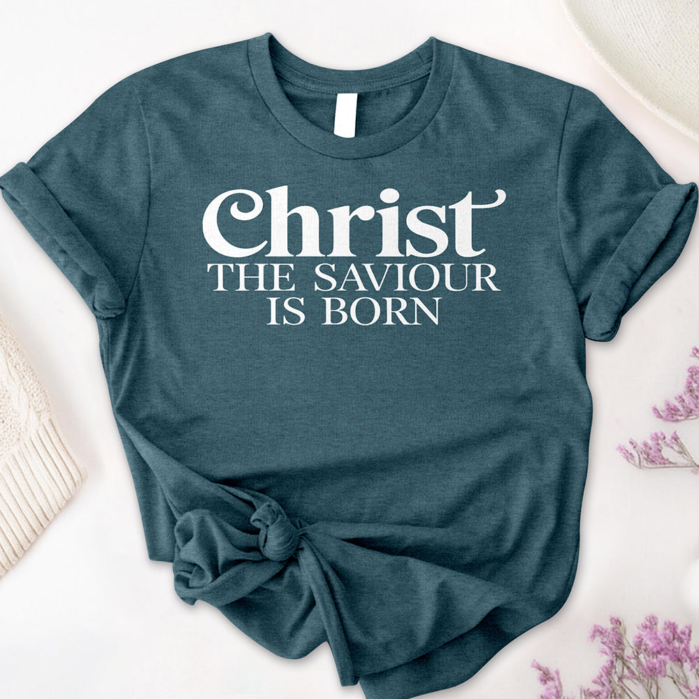 Christ the Saviour is Born Tee