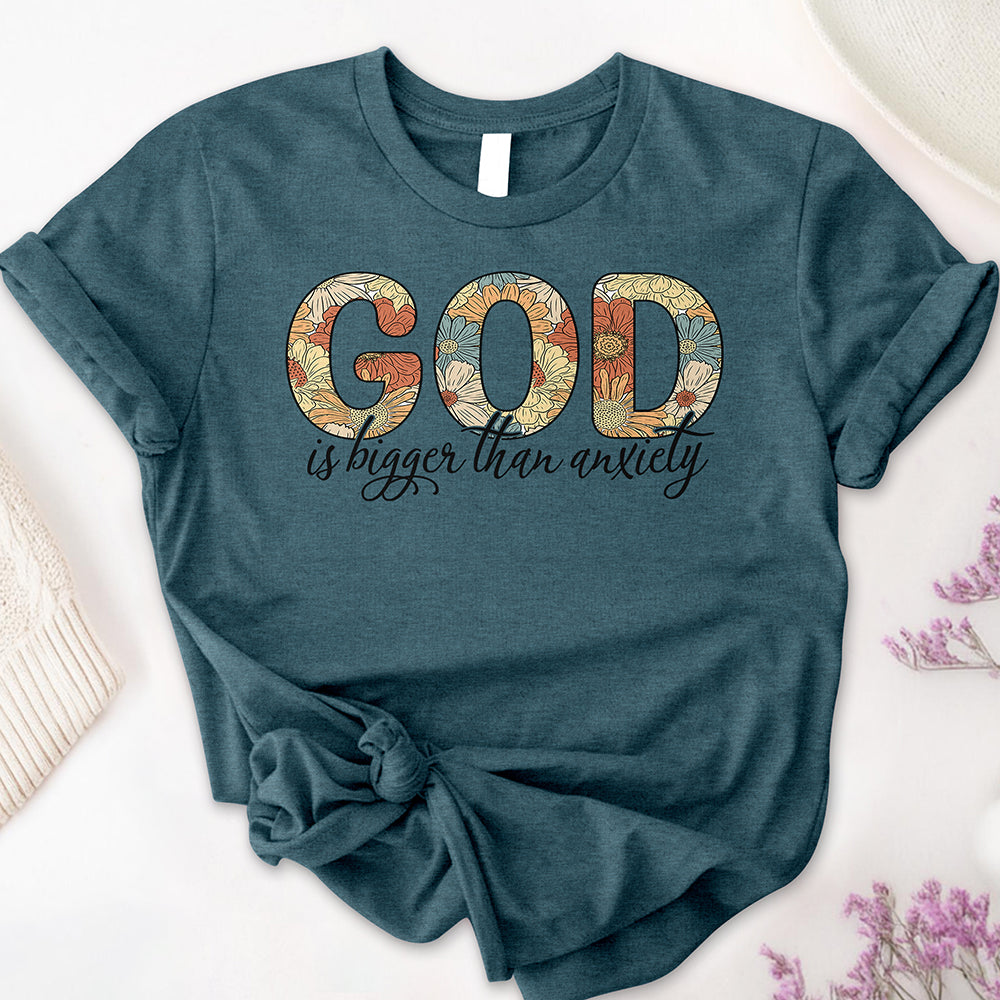 God is Bigger than Anxiety Tee