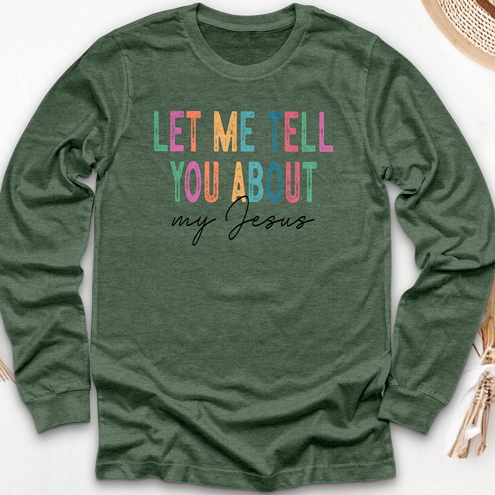 My Jesus Story Long Sleeve Tee