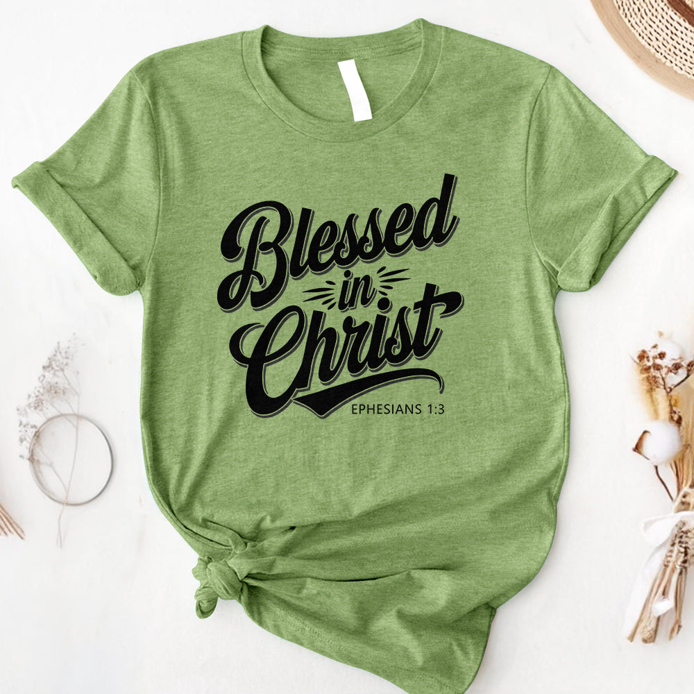 Blessed In Christ Tee - Second Edition