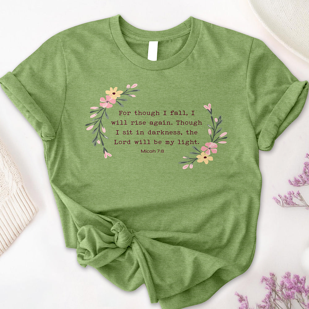 For Though I Fall Tee