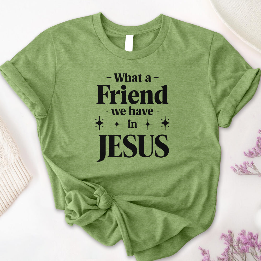 What a Friend We Have In Jesus Tee