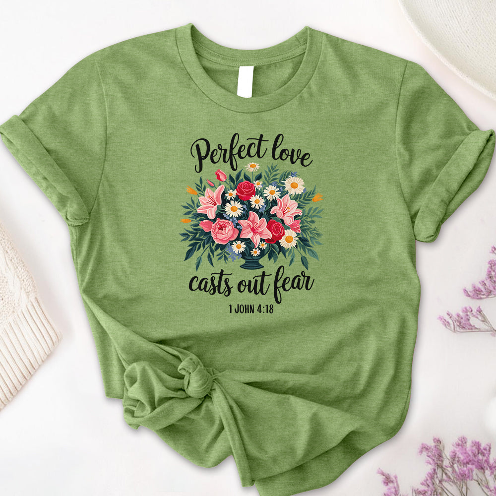 Love Casts Out Fear Tee