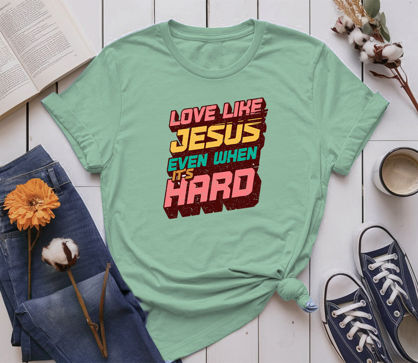 Love Like Jesus, Even When It’s Hard
