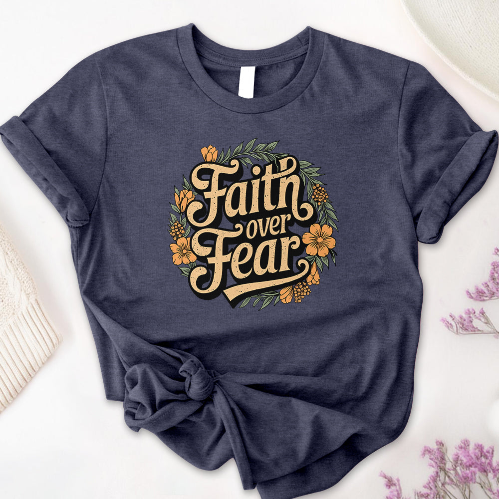 Faith Over Fear Tee