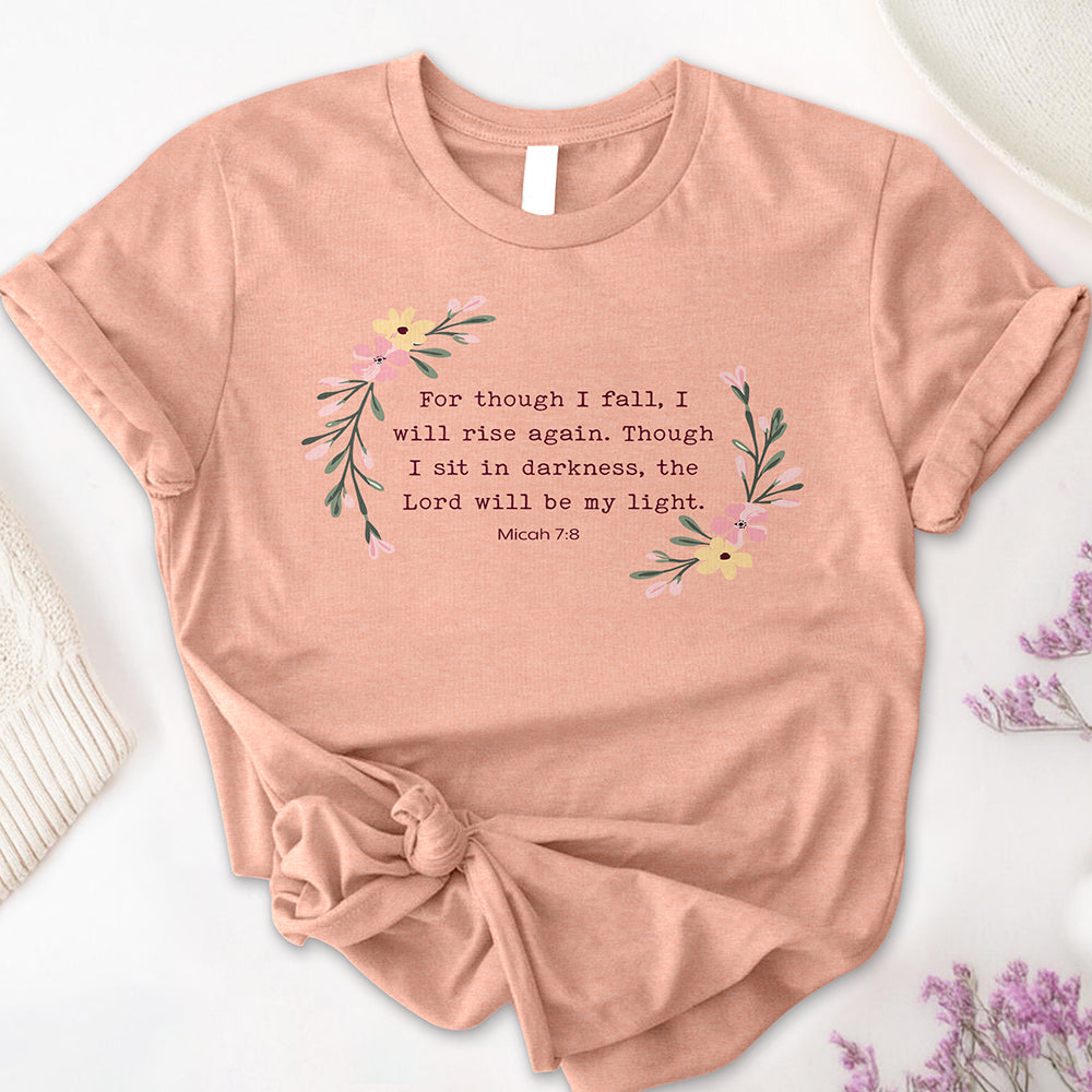 For Though I Fall Tee