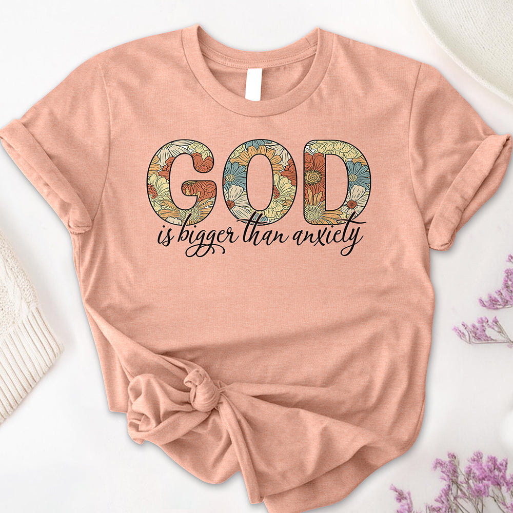 God is Bigger than Anxiety Tee