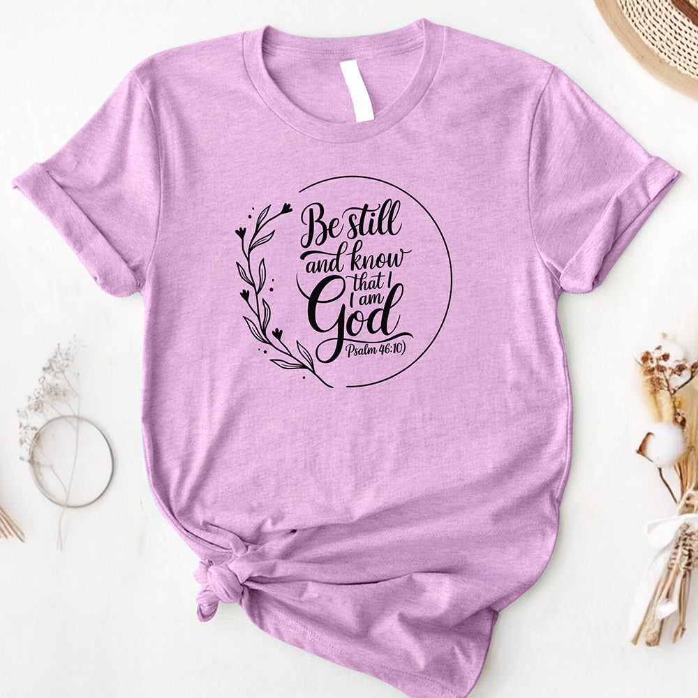 Be Still, Know God Comfort Tee
