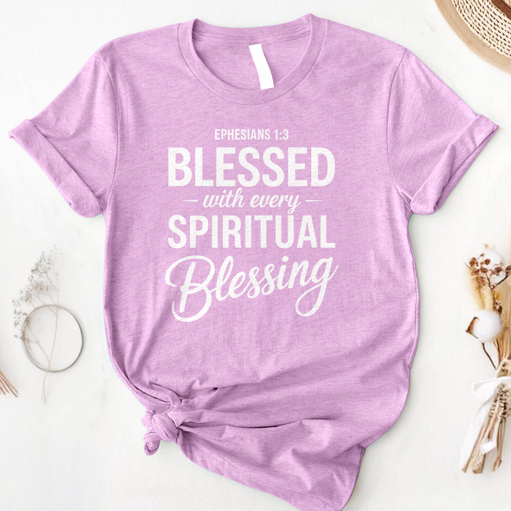Blessed With Every Spiritual Blessing Tee