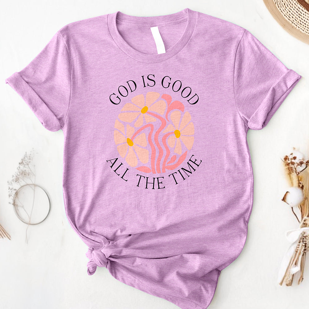 God Is Good All The Time Tee