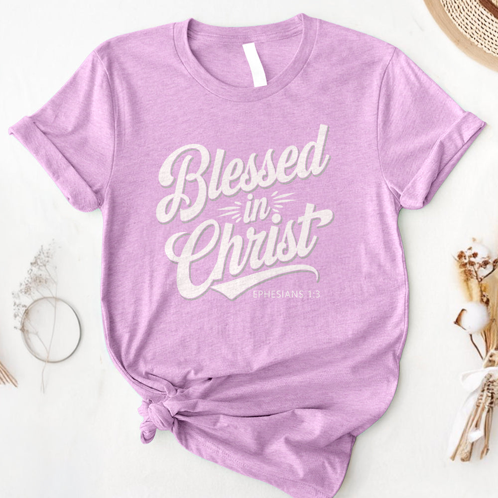 Blessed In Christ Tee